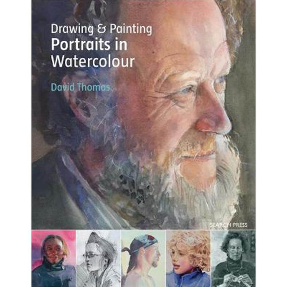 Drawing & Painting Portraits in Watercolour (Paperback) - David Thomas